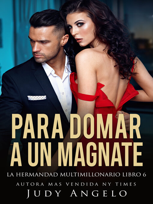 Title details for Para domar a un magnate by Judy Angelo - Available